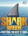 Shark Week: Everything You Need to 