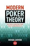 Modern Poker Theory: Building an unbeatable strategy based on GTO principles
