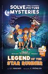 Legend of the Star Runner: A Timmi Tobbson Adventure