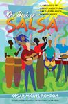 The Book of Salsa: A Chronicle of Urban Music from the Caribbean to New York City (Latin America in Translation/en Traducción/em Tradução)