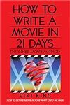How to Write a Movie in 21 Days (Revised Edition): The Inner Movie Method