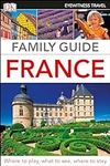 DK Eyewitness Family Guide France (
