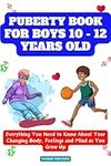 Puberty Book for Boys 10-12 Years O