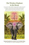 The Wireless Elephant in the Room: An overview of the rapidly emerging public health issue from cell phones, wireless devices and wireless infrastructure—and how the growth in these technologies is a little understood driver of poor health outcomes and costs.