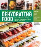 The Beginner's Guide to Dehydrating