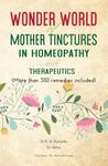 Wonder World Of Mother Tinchers in Homeopathy With Therapeutics