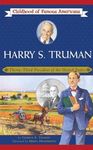 Harry S. Truman: Thirty-Third President of the United States (Childhood of Famous Americans)