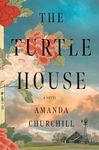 The Turtle House: A Novel