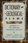 Dictionary of Geological Terms: Third Edition