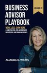 Business Advisor Playbook: Volume 1