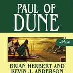 Paul of Dune: Book One of the Heroes of Dune