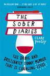 The Sober Diaries: How one woman stopped drinking and started living.