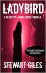 Ladybird: An addictive thriller with a massive twist. (Detective Jason Smith book 3) (A Detective Jason Smith Thriller)