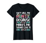 They Call Me Auntie Because Partner In Crime T-Shirt T-Shirt