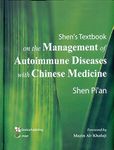 Shen's Textbook on Management of Autoimmune Diseases TCM