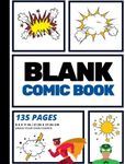 Blank Comic Book: Create Your Own Comic Strip, Blank Comic Panels, 135 Pages, Blue (Large, 8.5 x 11 in.)