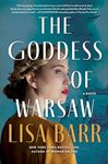 The Goddess of Warsaw: A Novel: A Spy Turned Actress Seeks Revenge Against Nazis in this Gripping WWII Historical Novel