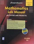 Comprehensive Mathematics Lab Manual (Activities and Projects) Class 12 Examination 2023-2024