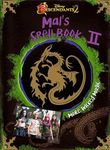 Disney Descendants 2 : Mal's Spell Book II - Unlocking Magic: Join Mal's Adventures, Perfect for Tween & Young Readers (Ages 9+)