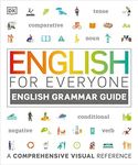 English for Everyone English Grammar Guide: A comprehensive visual reference