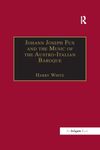 Johann Joseph Fux and the Music of the Austro-Italian Baroque