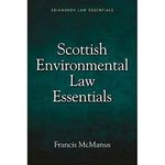 Scottish Environmental Law Essentials (Edinburgh Law Essentials)