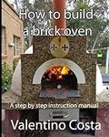 How To Build A Brick Oven