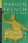 From Eve to Dawn: A History of Wome