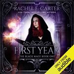 First Year: The Black Mage, Book 1