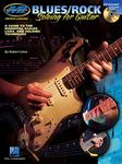 Blues/Rock Soloing for Guitar: A Gu