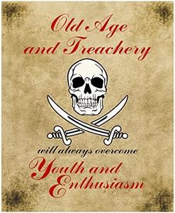Old Age and Treachery- Funny Pirrate Wall Art, Sarcastic Distressed Skull Print Replica Wall Print Is Ideal For Home Decor, Office Decor, Man Cave & Bar Decor. Fun Sign & Great Gift! Unframed- 8x10"
