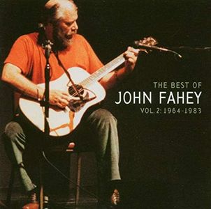 Best of John Fahey 2 1964-1983