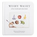 Wishy Washy: A Board Book of First Words and Colors for Growing Minds