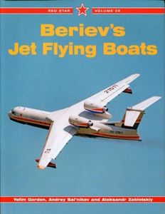 Beriev's Jet Flying Boats (Red Star): 28