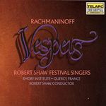 Rachmaninoff: Vespers (Mass for Unaccompanied Chorus)