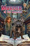 Murder in the Margins: Seabrook Haven Book Club Cozy Mystery (Watson the Wonder Dog Cozy Mystery 2)