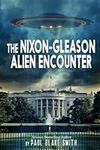 The Nixon-Gleason Alien encounter: 