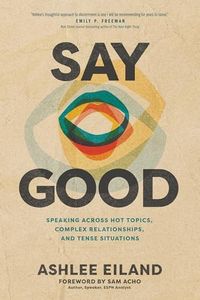 Say Good: 