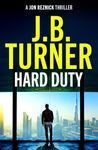 Hard Duty (A Jon Reznick Thriller Book 13)