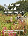 How to Build a Natural Swimming Poo