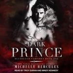 Dark Prince: Blueblood Vampires Series, Book 1