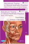 Botulinum Toxins in Clinical Aesthetic Practice 3E: Two Volume Set