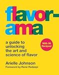 Flavorama: A Guide to Unlocking the