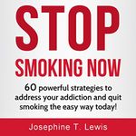 Stop Smoking: 60 Powerful Strategie