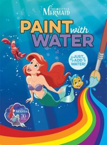 The Little Mermaid: Paint with Water (Disney Princess)