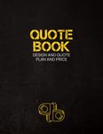 Quote Book: Design and Quote Kitchens and Bathrooms. Plan and price all construction projects, designed for trade, space for 50 jobs