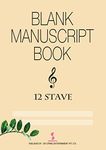 Six String Entertainment Pvt Ltd Blank Music Manuscript Book- 12 Stave : 32 Pages (16 Sheets)