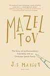 Mazel Tov: the story of my extraordinary friendship with an Orthodox Jewish family