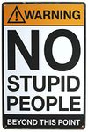 Warning No Stupid People Funny Tin Sign Bar Pub Garage Diner Cafe Home Wall Decor Home Decor Art Poster Retro Vintage