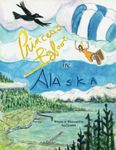 Princess Bigfoot in Alaska